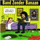 Band Zonder Banaan - Doen Of Laten