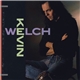 Kevin Welch - Kevin Welch