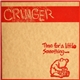 Cringer - Time For A Little Something