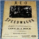 REO Speedwagon - Love Is A Rock