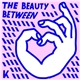 Kings Kaleidoscope - The Beauty Between