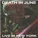 Death In June - Live In New York