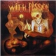 With Passion - What We See When We Shut Our Eyes