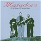 Matadors - The Muse Of Señor Ray