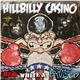 Hillbilly Casino - Red, White & Bruised