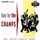 The Champs - Four By The Champs