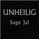 Unheilig - Sage Ja!