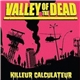 Killeur Calculateur - Valley Of The Dead