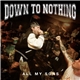 Down To Nothing - All My Sons