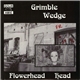 Grimble Wedge - Flowerhead / Head