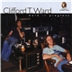 Clifford T. Ward - Work In Progress