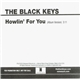 The Black Keys - Howlin' For You