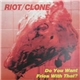 Riot/Clone - Do You Want Fries With That?