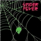 Spider Fever - She's No Saint