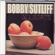 Bobby Sutliff - Allsorts