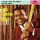 Fats Domino - I Want You To Know / The Big Beat