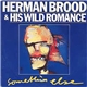 Herman Brood & His Wild Romance - Somethin'Else