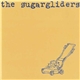 The Sugargliders - Ahprahran