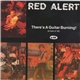 Red Alert - There's A Guitar Burning!