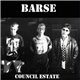 Barse - Council Estate