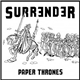 Surrender - Paper Thrones