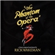 Rick Wakeman - The Phantom Of The Opera