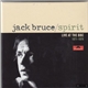 Jack Bruce - Spirit (Live At The BBC 1971-1978)