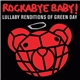 Mike Baiardi - Rockabye Baby! Lullaby Renditions of Green Day