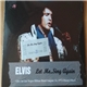 Elvis - Let Me...Sing Again