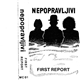 Nepopravljivi - First Report