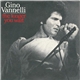 Gino Vannelli - The Longer You Wait