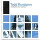 Todd Rundgren - The Definitive Rock Collection