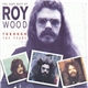 Roy Wood - Through The Years - the Very Best Of Roy Wood