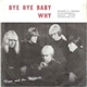 Peter And The Blizzards - Bye Bye Baby / Why