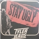 Tyler Leads - Stay Ugly