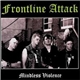 Frontline Attack - Mindless Violence