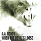 A.A. Bondy - When The Devil's Loose