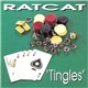 Ratcat - Tingles