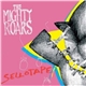 The Mighty Roars - Sellotape