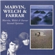 Marvin, Welch & Farrar - Marvin, Welch & Farrar + Second Opinion