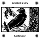 Karla Kane - Goodguy Sun