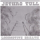 Jethro Tull - Locomotive Breath