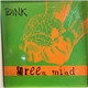 Dink - Green Mind