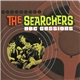 The Searchers - BBC Sessions