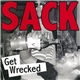 Sack - Get Wrecked