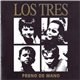 Los Tres - Freno de Mano