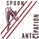 Spoon - Anticipation