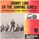 Johnny Lion En The Jumping Jewels - Let's Make A Habit Of This / Sweets For My Sweet