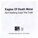 Eagles Of Death Metal - Anything 'Cept The Truth