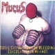 Mucus - Total Castration For Bleeding Ejaculation In My Anus